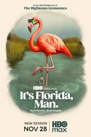 It’s Florida, Man.: Season 2